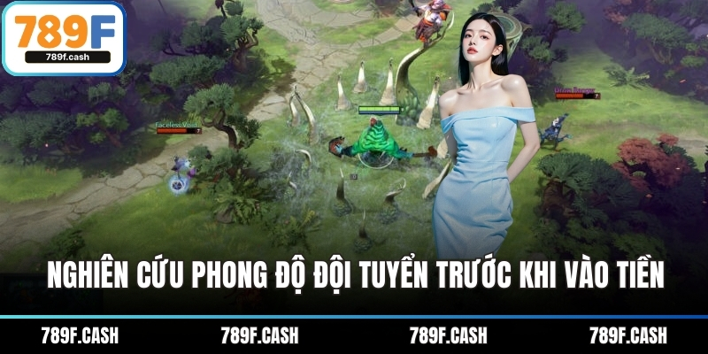 Nghiên cứu phong độ đội tuyển trước khi vào tiền